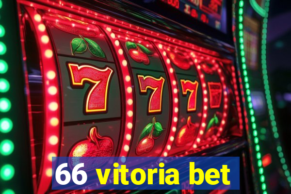 66 vitoria bet